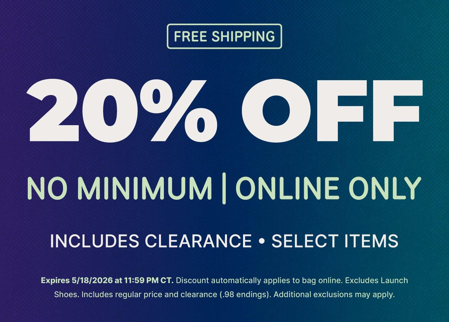 A promotional graphic on a purple and teal gradient background advertising FREE SHIPPING and 20% OFF with NO MINIMUM | ONLINE ONLY. The text specifies the offer INCLUDES CLEARANCE • SELECT ITEMS and expires on 5/18/2026 at 11:59 PM CT.